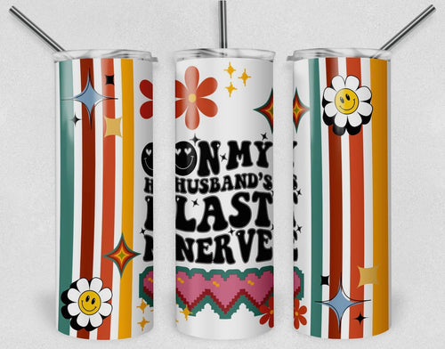 On My Husband’s Last Nerve Tumbler