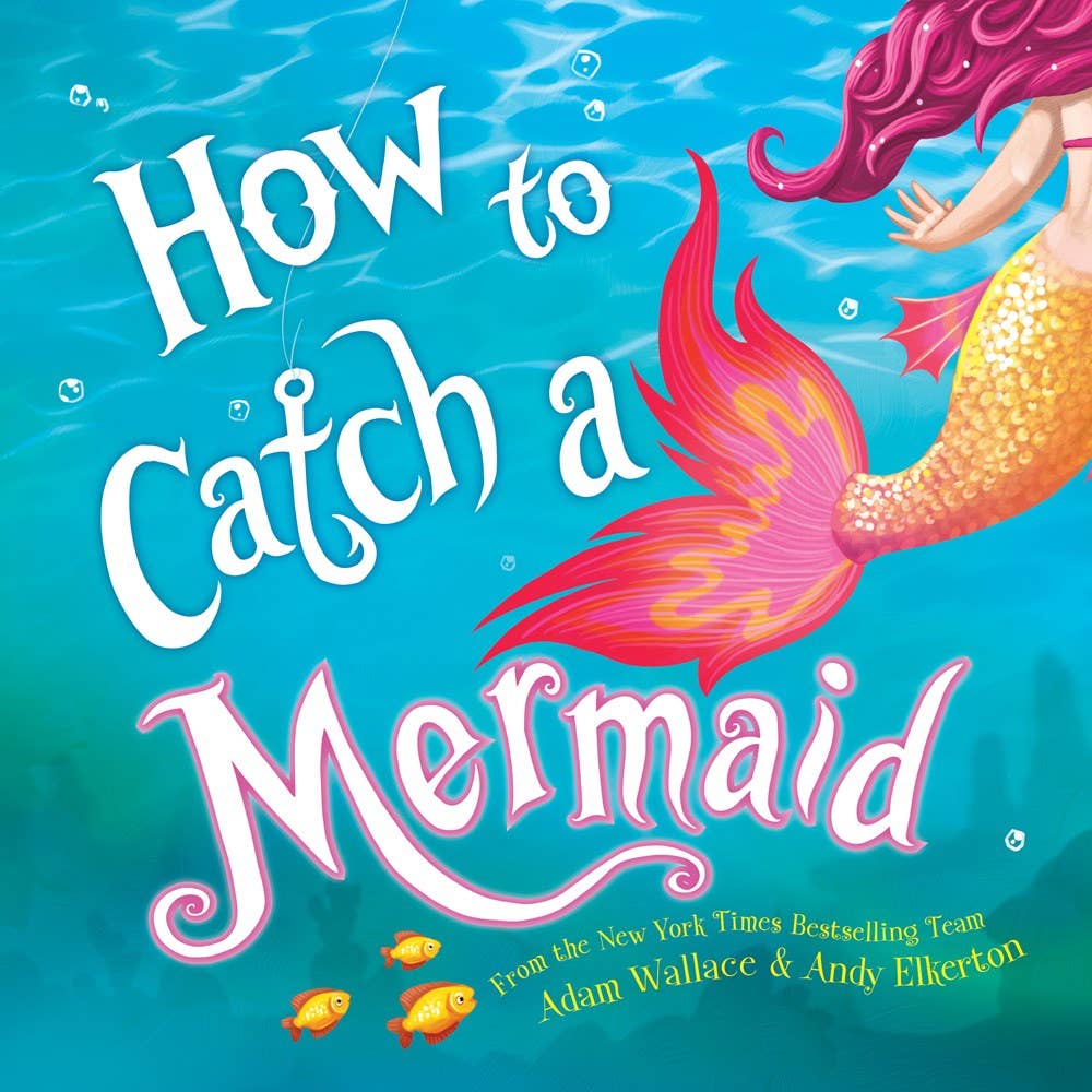 Sourcebooks - How to Catch a Mermaid - Southern Fashionista Boutique 