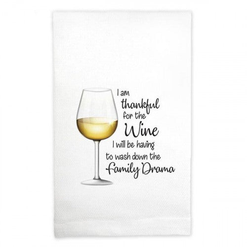 I'll Be Thankful For The Wine Kitchen Towel