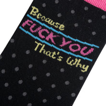Load image into Gallery viewer, F You That’s Why Socks by Odd Socks - Southern Fashionista Boutique 