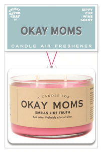 Okay Mom Air Freshener - Southern Fashionista Boutique 